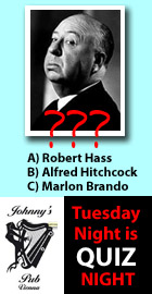 Pub Quiz everyTuesday at Johnny's Pub